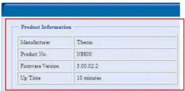 Product Information Manufacturer Thecus Product No. N8800 Firmware Version 3.00.02.2 Up Time 10 minutes