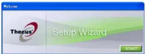 Welcome Thecus® Setup Wizard START