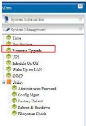Menu System Information System Management Time Notification Firmware Upgrade UPS Schedule On/Off Wake Up on LAN SNMP Utility Administrator Password Config Mgmt Factory Default Roboot & Shutdown Filesystem Check