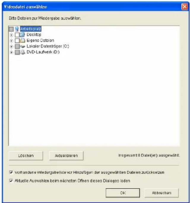 Videodatei auswählen Bitte Dotselen zur Wiedergabe auswählen. Desktop Eigene Datation Lokaler Datenträger (C:) DVD-Laufwerk (D:) Loschen Aktualstehen Insgesamt 0 Dateler) ausgewählt. ✓ Vorhandene Wiedergabeliste vor Hinzurügen der ausgewählten Datelen zurücksetzen ✓ Aktuelle Auswahlen beim nächsten…