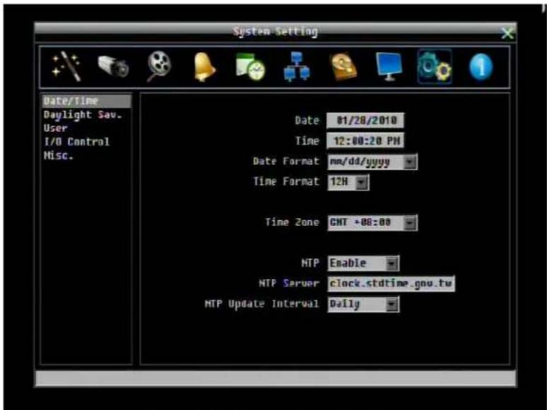 System Setting Date/Time Daylight Sav. User I/O Control Misc. Date 01/20/2010 Time 12:00:20 PM Date Format mm/dd/yyyy Time Format 12H Time Zone CNT +88:00 MTP Enable MTP Server clock.stdtime.gov.tw MTP Update Interval Daily