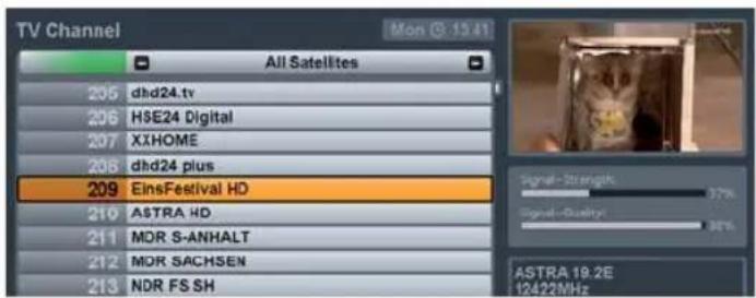 TV Channel Mon 15:41 All Satellites 205 dhd24.tv 206 HSE24 Digital 207 XXHOME 208 dhd24 plus 209 EinsFestival HD 210 ASTRA HD 211 MDR S-ANHALT 212 MOR SACHSEN 213 NDR FS SH Signal - Strength 97% Signal - Quality 96% ASTRA 19.2E 12422MHz