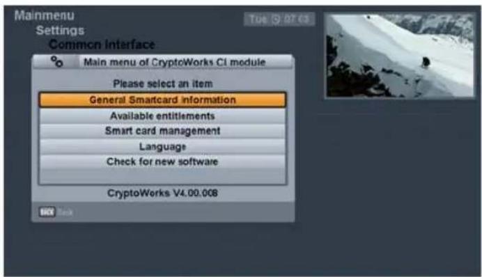 Mainmenu Settings Common Interface Main menu of CryptoWorks CI module Please select an item General Smartcard information Available entitlements Smart card management Language Check for new software CryptoWorks V4.00.008