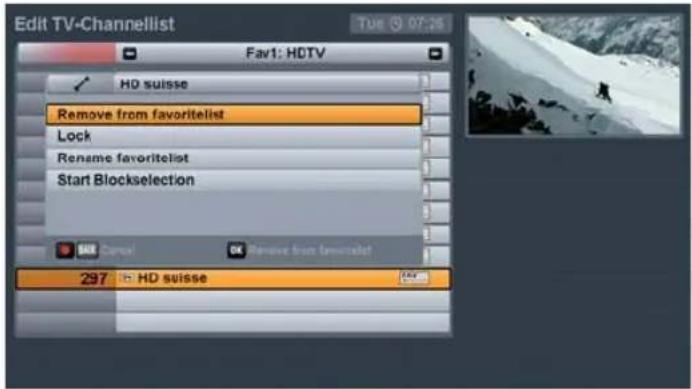 Edit TV-Channellist Fav1: HDTV HD suisse Remove from favoritelist Lock Rename favoritelist Start Blockselection 297 HD suisse