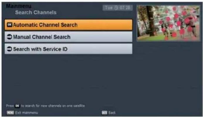 Mainmenu Search Channels Automatic Channel Search Manual Channel Search Search with Service ID Press to search for new channels on one satellite Exit manmenu Back