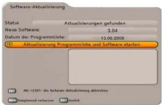Software-Aktualisierung Status Aktualisierungen gefunden Neue Software: 3.04 Datum der Programmliste: 13.06.2008 Aktualisierung Programmliste und Software starten MIL die Software-Aktualisierung abrechen Hauptwend vorlassen EXIT Zurück