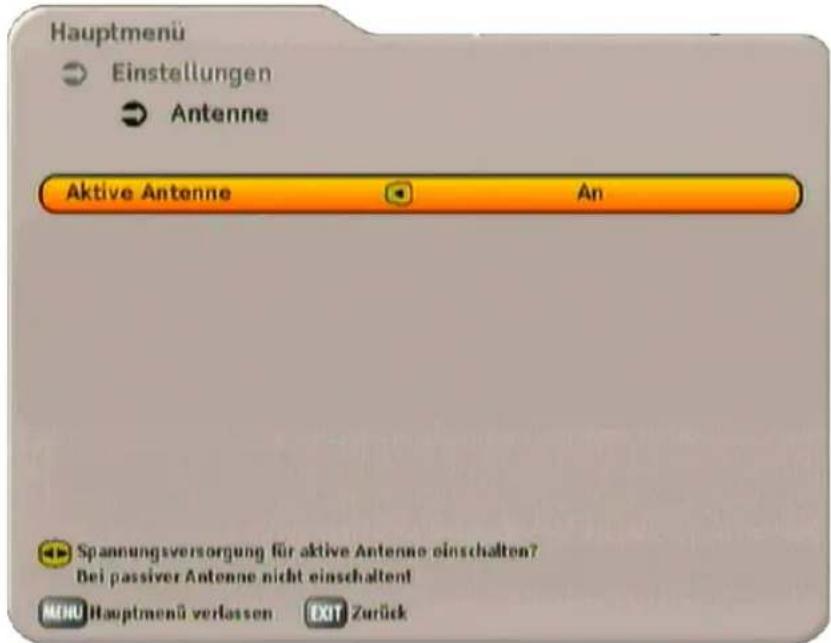 Hauptmenü Einstellungen Antenne Aktive Antenne An Spannungsversorgung für aktive Antenne einschalten? Bei passiver Antenne nicht einschalten! MENU Hauptmenü verlassen EXT Zurück