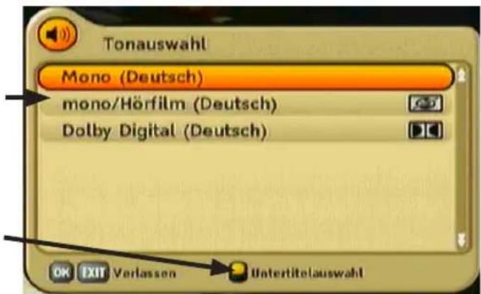 Tonauswahl Mono (Deutsch) mono/Hörfilm (Deutsch) Dolby Digital (Deutsch) OK EXIT Verlassen Untertitelauswahl