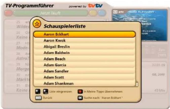 TV-Programmführer powered by tvtv Jetzt läuft Schauspielerliste Aaron Eckhart Aaron Kwok Abigail Breslin Adam Baldwin Adam Beach Adam Garcia Adam Sandler Adam Scott Adam Shankman Liste eingrenzen In Meine Tipps übernehmen Zurück Suche nach: 'Aaron Eckhart'