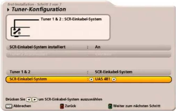 Erst-installation - Schritt 3 von 7 ► Tuner-Konfiguration Tuner 1 & 2 : SCR-Einkabel-System SCR-Einkabel-System installiert : An Tuner 2 Ankennwert : Cemmin Tuner 1 & 2 : SCR-Einkabel-System SCR-Einkabel-System : UAS 481 ► Drücken Sie um SCR-Einkabel-System auszuwählen SCK Abbrechen Zurück Weiter zum nächsten Schritt