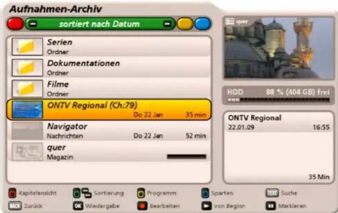 Aufnahmen-Archiv sortiert nach Datum Serien Ordner Dokumentationen Ordner Filme Ordner ONTV Regional (Ch:79) Do 22 Jan 35 min Navigator Nachrichten Do 22 Jan 52 min quer Magazin Kapitalansicht Sortierung Programm Sparten Test Suche Zurück OK Wiedergabe Bearbeiten von Beginn Markleren 35 Min HDD 88 % (404 GB) frei ONTV Regional 22.01.09 16:55