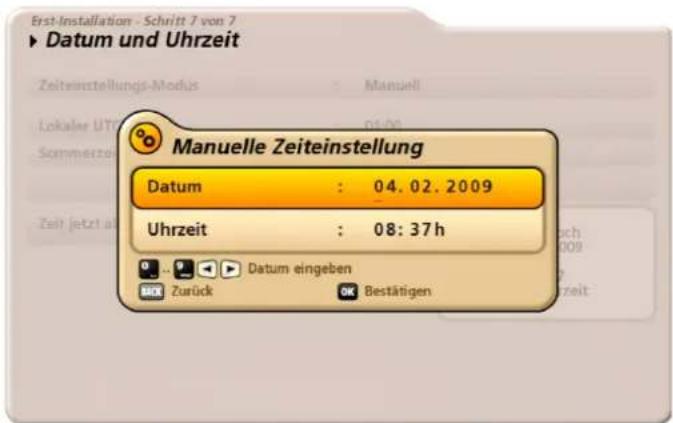 Erst-Installation - Schritt 7 von 7 ► Datum und Uhrzeit Zeiteinstellungs-Modus : Manuell Lokaler UT Sommerzeit Manuelle Zeiteinstellung Datum : 04.02.2009 Uhrzeit : 08:37 h 0 ... 9 < > Datum eingeben Rück Zurück OK Bestätigen
