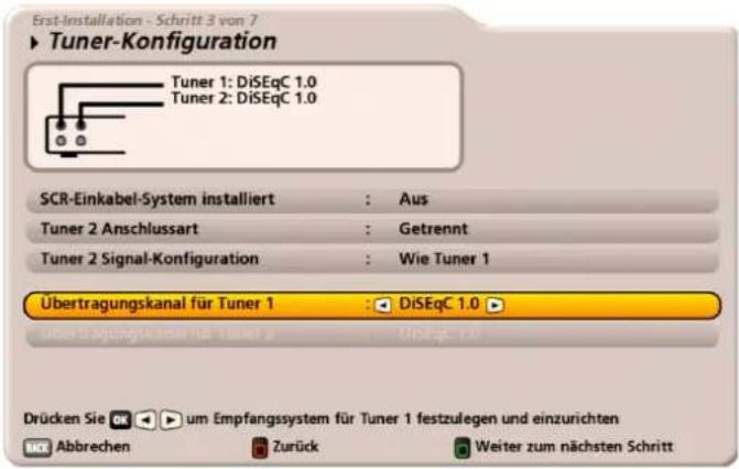 Erst-installation - Schritt 3 von 7 ► Tuner-Konfiguration Tuner 1: DiSEqC 1.0 Tuner 2: DiSEqC 1.0 SCR-Einkabel-System installiert : Aus Tuner 2 Anschlussart : Getrennt Tuner 2 Signal-Konfiguration : Wie Tuner 1 Übertragungskanal für Tuner 1 : DiSEqC 1.0 Übertragungskanal für Tuner 2 : DiSEqC 1.0 Drücken Sie um Empfangssystem für Tuner 1 festzulegen und einzurichten Abbrechen Zurück Weiter zum nächsten Schritt