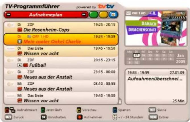 TV-Programmführer powered by tvtv Aufnahmeplan Di ZDF 19:25 - 20:15 Die Rosenheim-Cops Di ORF 1 HD 19:34 - 19:59 Main cooler Onkel Charlie Di Das Erste 19:45 - 19:50 Wissen vor acht Di ZDF 20:15 - 23:15 Fußball Di ZDF 23:15 - 00:00 Neues aus der Anstalt Mi ZDF 03:10 - 03:55 Neues aus der Anstalt Mi Das Erste 19:45 - 19:50 Wissen vor acht Aufnahmeart Jetzt Siaft Vorschau Sparten TXT Suche Zurück OK Umschalten Aufnahmen + / - 24 Stunden NEW Extras ORF 1 HD C.I.B. DANACH DRACHENSCHAZE Jan 2009 19:34 - 19:59 27.01.09 Aufnahmenüberschnei... 25 Min