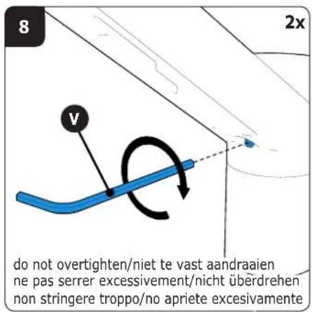 8 2x V do not overtighten/niet te vast aandraaien ne pas serrer excessivement/nicht überdrehen non stringere troppo/no apriete excesivamente