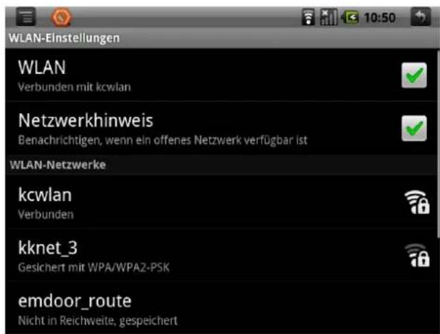 WLAN-Einstellungen WLAN Verbunden mit kcwlan Netzwerkhinweis Benachrichtigen, wenn ein offenes Netzwerk verfügbar ist WLAN-Netzwerke kcwlan Verbunden kknet_3 Gesichert mit WPA/WPA2-PSK emdoor_route Nicht in Reichweite, gespeichert
