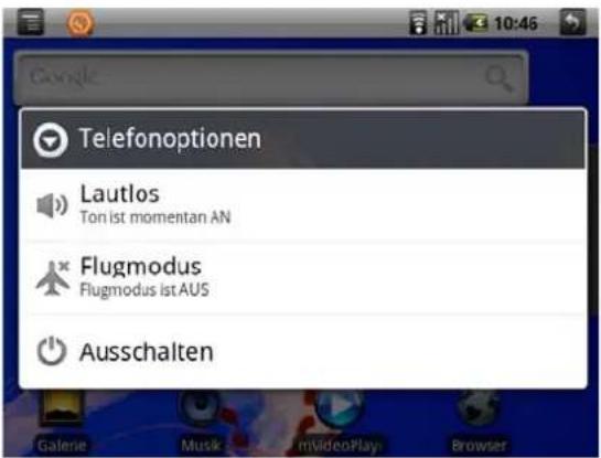 Telefonoptionen Lautlos Ton ist momentan AN Flugmodus Flugmodus ist AUS Ausschalten
