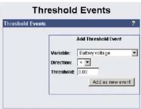 Threshold Events Threshold Events Add Threshold Event Variable: Battery voltage Direction: < Threshold: 0.00 Add as new event