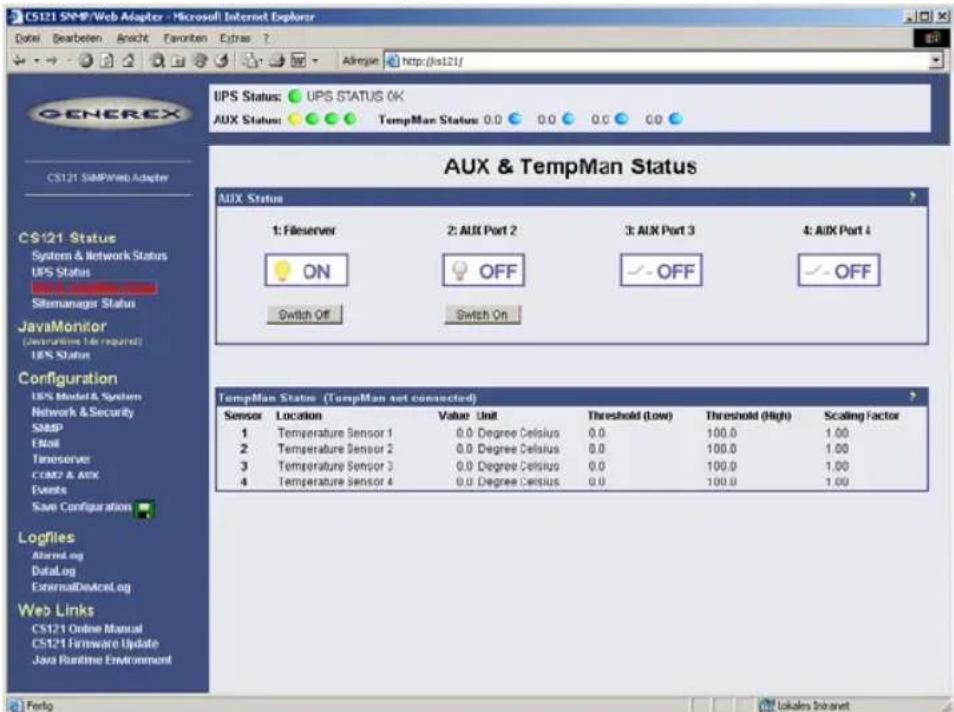 CS121 SNMP/Web Adapter - Microsoft Internet Explorer Date: Bearbeien Anacht Favonen Extras ? Alkogse Http://js121f GENEREX UPS Status: UPS STATUS OK AUX Status: TempMan Status 0.0 0.0 0.0 0.0 CS121 SNMP/Web Adapter CS121 Status System & Network Status UPS Status Sis安全管理 Status JavaMonitor (Assuritians file required) UPS Status Configuration UPS Model & System Network & Security SNMP Email TimeServer COM2 & AIX Events Save Configuration Logflies Aberrat.org DataLog ExternalDeviceLog Web Links CS121 Online Manual CS121 Firmware Update Java Runtime Environment Aux & TempMan Status AUX Status 1: Fileserver ON 2: AUX Part 2 OFF 3: AUX Part 3 OFF 4: AUX Part 4 Switch Off Switch On TempMan Status (TempMan set connected) Sensor Location Value Unit Threshold (Low) Threshold (High) Scaling Factor 1 Temperature Sensor 1 0.0 Degree Celsius 0.0 100.0 1.00 2 Temperature Sensor 2 0.0 Degree Celsius 0.0 100.0 1.00 3 Temperature Sensor 3 0.0 Degree Celsius 0.0 100.0 1.00 4 Temperature Sensor 4 0.0 Degree Celsius 0.0 100.0 1.00