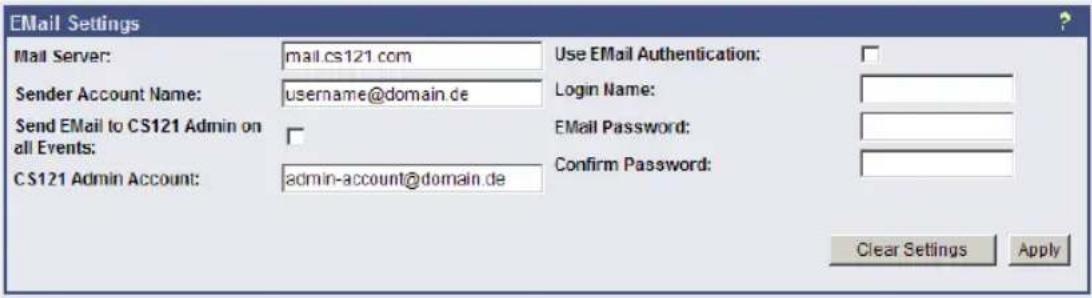 EMail Settings Mail Server: mail.cs121.com Use EMail Authentication: Sender Account Name: username@domain.de Login Name: Send EMail to CS121 Admin on all Events: CS121 Admin Account: admin-account@domain.de Email Password: Confirm Password: Clear Settings Apply