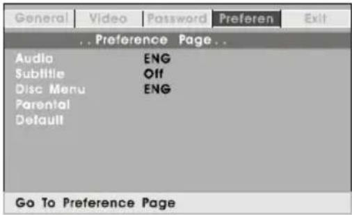 General Video Password Preferen Exit ... Preference Page... Audio ENG Subtitle Off Disc Menu ENG Parental Default Go To Preference Page