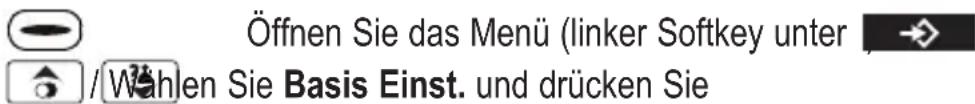 Öffnen Sie das Menü (linker Softkey unter / Wahlen Sie Basis Einst. und drücken Sie