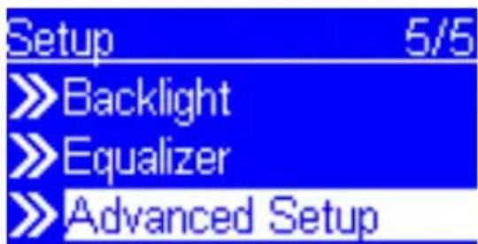 Setup 5/5 >>Backlight >>Equalizer >>Advanced Setup