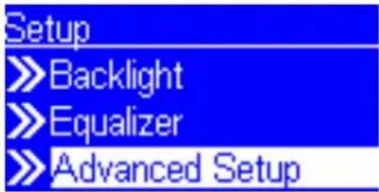 Setup >>Backlight >>Equalizer >>Advanced Setup