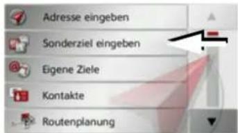 Adresse eingeben Sonderziel eingeben Eigene Ziele Kontakte Routenplanung