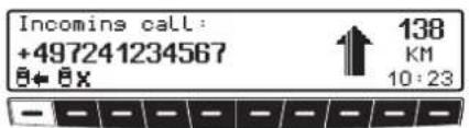 Incomins call: +497241234567 ← ← X ↑ 138 KM 10:23