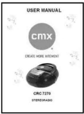 USER MANUAL cmx CREATE MORE XITEMENT CRC 7270 STERCORADIO