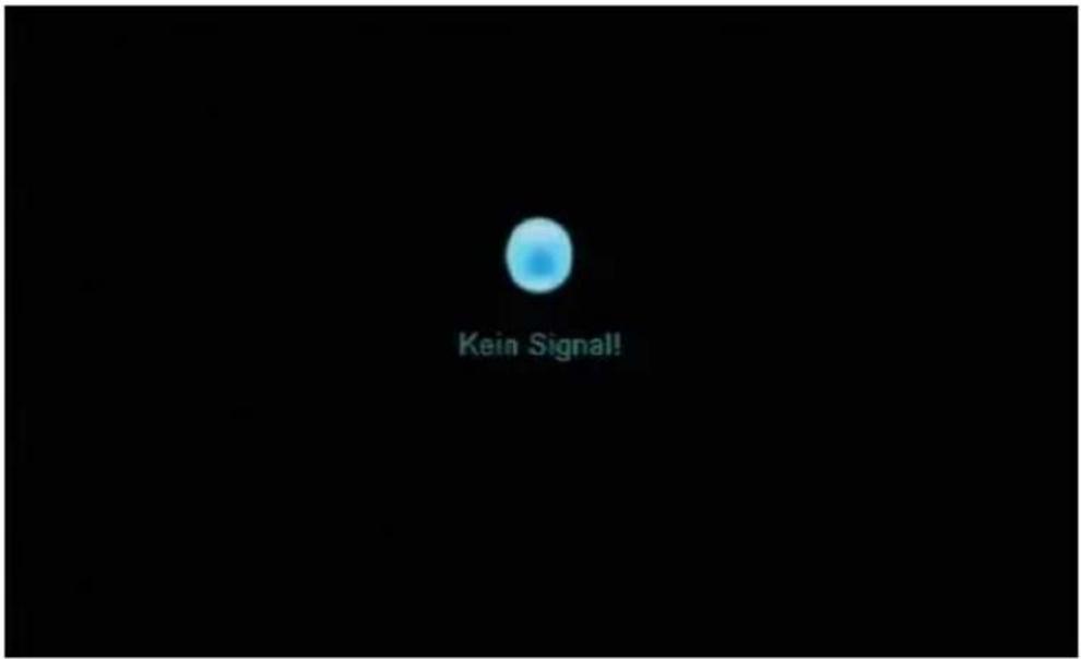 Kein Signal!