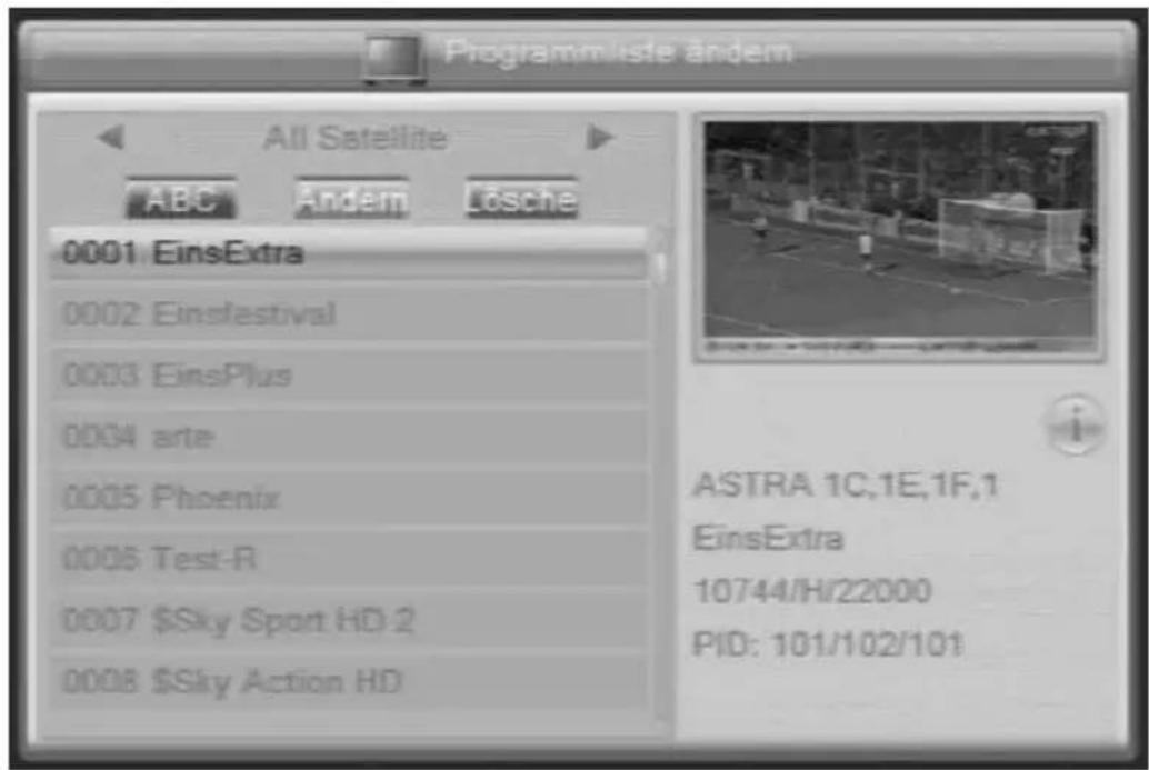Programmiste anders All Satellite ABC Anderm Lösche 0001 EinsExtra 0002 Einsfestival 0003 EinsPlus 0004 arte 0005 Phoenix 0006 Test-R 0007 $Sky Sport HD-2 0008 $Sky Action HD ASTRA 1C,1E,1F,1 EinsExtra 10744/H/22000 PID: 101/102/101