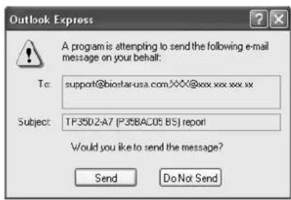 Outlook Express A program is attempting to send the following e-mail message on your behalf: Tc: support@biostar-usa.com,XXX@xxx.xx.xxx.xx Subject: TP3502-A7 (P35BAC05 BS) report! Would you like to send the message? Send Do Not Send