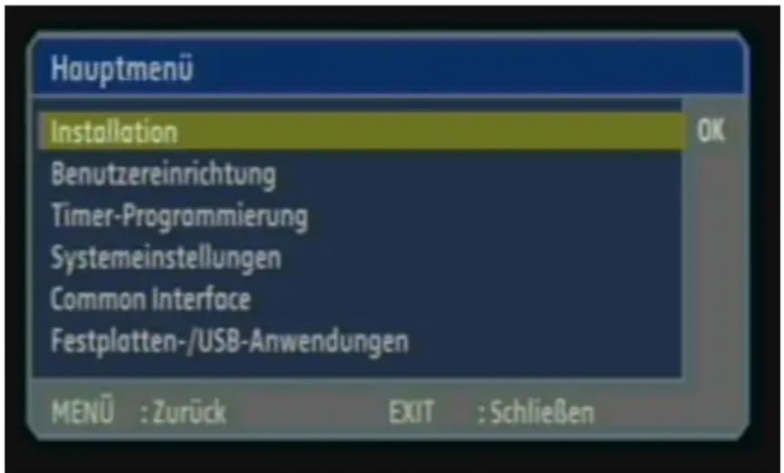 Hauptmenü Installation OK Benutzereinrichtung Timer-Programmierung Systemeinstellungen Common Interface Festplatten-/USB-Anwendungen MENÜ : Zurück EXIT : Schließen