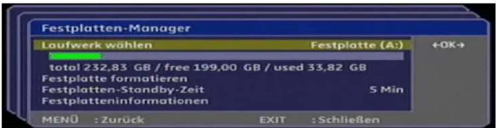 Festplatten-Manager Laufwerk wählen Festplatte (A:) ←OK→ total 232,83 GB / free 199,00 GB / used 33,82 GB Festplatte formatieren Festplatten-Standby-Zeit 5 Min Festplatteninformationen MENU : Zurück EXIT : Schließen