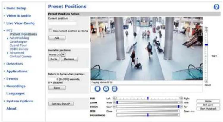 Preset Positions Preset Position Setup Current position: Use current position as Home Add Available positions: Home (H) Go to Remove Return to home when inactive) 0 [0..300] seconds. U = inactive Save Display: Window-FF 56 UP TILT Down Set New Plan 0* PAR C2CM FSCUS BSS BEUGHTM39 Left Right Left Far Far Right Home Off panel Start AutoTrack Basic Setup Video & Audio Live View Config PT7 Preset Positians Autotracking Gatekeeper Guard Tour OSDI Zones Advanced Control Queue Detectors Applications Events Recordings Languages System Options About