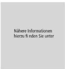Nähere Informationen hierzu fi nden Sie unter