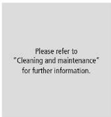 Please refer to "Cleaning and maintenance" for further information.