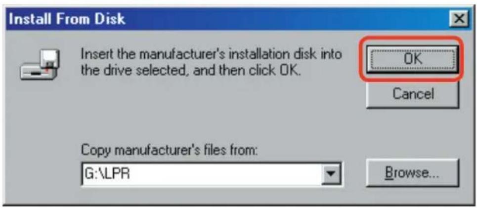 Install From Disk Insert the manufacturer's installation disk into the drive selected, and then click OK. OK Cancel Copy manufacturer's files from: G:\LPR Browse...