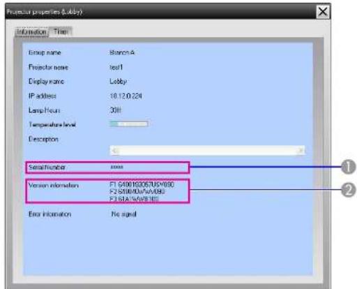 Projector properties (Lobby) Information Time Group name Bronon A Projector name test1 Display name Lobby IP address 10.12.0.224 Lamp hours 30H Temperature level Description SerialNumber xxx Version information F1 6400182057USV600 F2 510010A/WV600 F3 913A/WV8100 Error information No signal