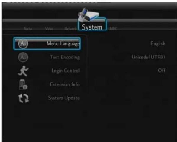 System Menu Language English Text Encoding Unicode(UTF8) Login Control Off Extension Info System Update