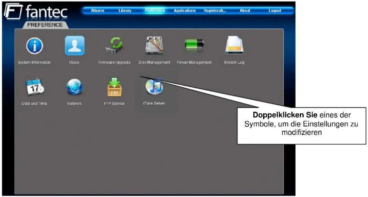 fantec Albums Library Preference Applications Registerati... About Logout PREFERENCE System Information Users Firmware Upgrade Disk Management Power Management System Log 17 Date and Time Network FTP Service iTunes Server Doppelklicken Sie eines der Symbole, um die Einstellungen zu modifizieren