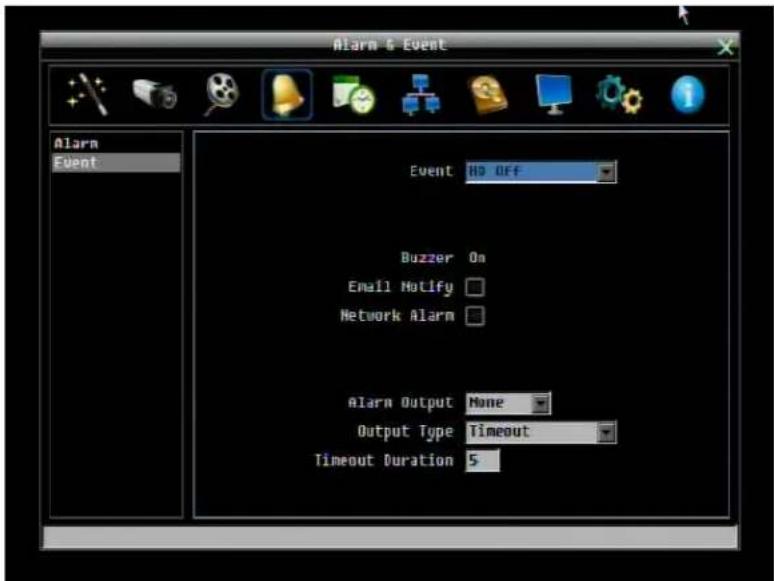 Alarm & Event Alarm Event Event: HD OFF Buzzer On Email Notify Network Alarm Alarm Output None Output Type Timeout Timeout Duration 5