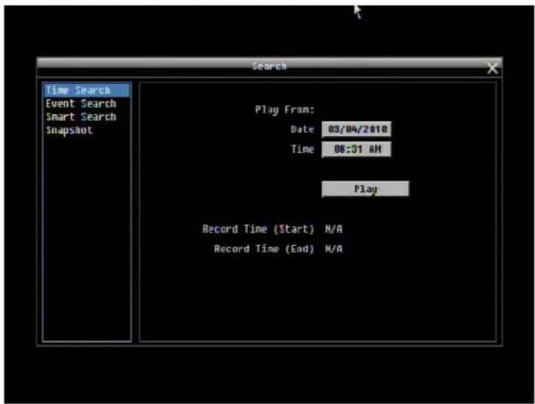 Time Search Event Search Smart Search Snapshot Play From: Date 03/04/2010 Time 08:31 AM Play Record Time (Start) N/A Record Time (End) N/A