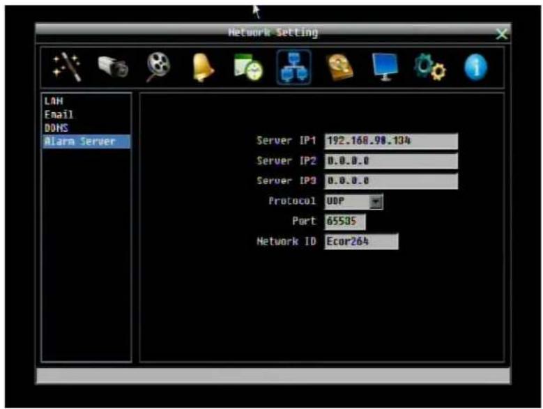 Network Setting LAN Email DDMS Alarm Server Server IP1 192.168.98.134 Server IP2 0.0.0.0 Server IP3 0.0.0.0 Protocol UDP Port 65535 Network ID Ecor264