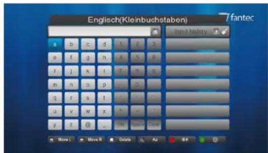 Englisch(Kleinbuchstaben) 7fantec Input history a b c d 1 2 3 e f g h 4 5 6 f j k l 7 8 9 m n o p - 0 q r s l - - - u v w x - - - y z @ - ON Cancel