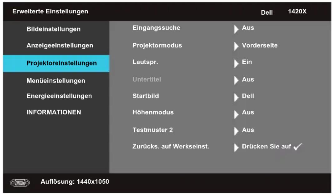 Erweiterte Einstellungen Bildeinstellungen Anzeigeeinstellungen Projektoreinstellungen Menüeinstellungen Energieeinstellungen INFORMATIONEN Eingangssuche Projektormodus Lautspr. Untertitel Startbild Höhenmodus Testmuster 2 Zurücks. auf Werkseinst. Aus Vorderseite Ein Aus Dell Aus Aus Drücken Sie auf ✓ Auflösung: 1440x1050