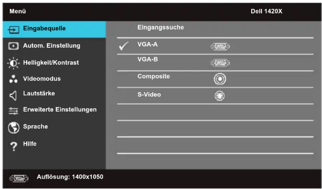 Menü Dell 1420X Eingabequelle Eingangssuche Autom. Einstellung ✓ VGA-A Helligkeit/Kontrast VGA-B Composite Lautstärke S-Video Erweiterte Einstellungen Sprache Hilfe Auflösung: 1400x1050