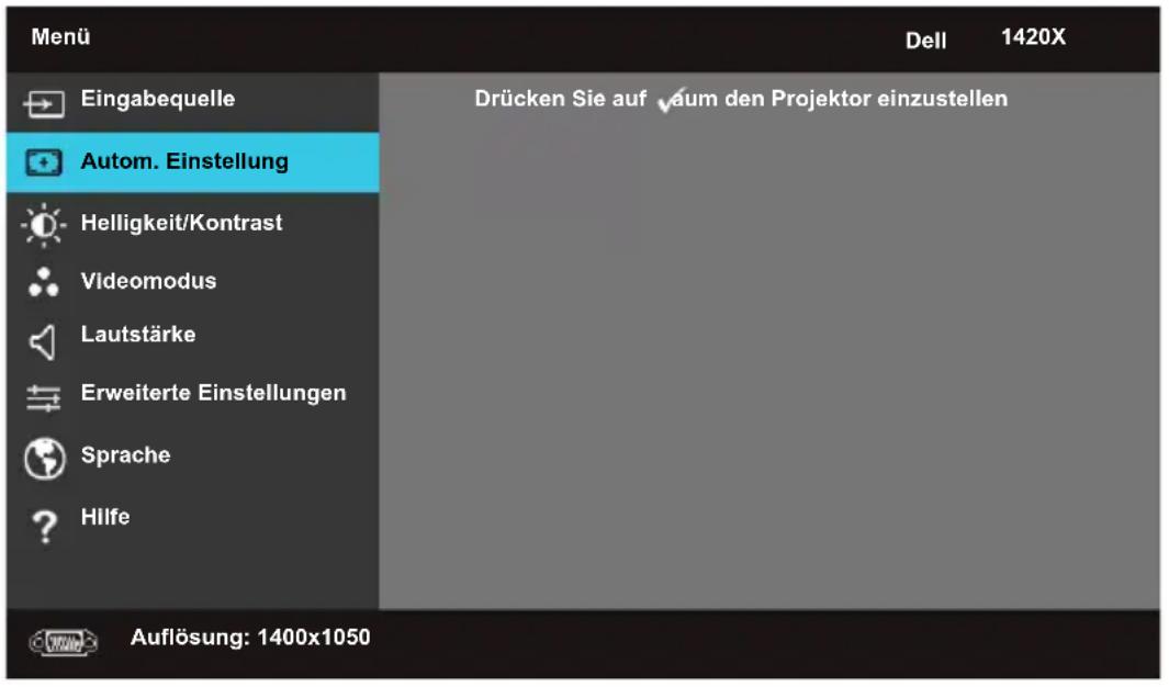 Menü Dell 1420X Eingabequelle Drücken Sie auf ✓aum den Projektor einzustellen Autom. Einstellung Helligkeit/Kontrast Videomodus Lautstärke Erweiterte Einstellungen Sprache Hilfe Auflösung: 1400x1050